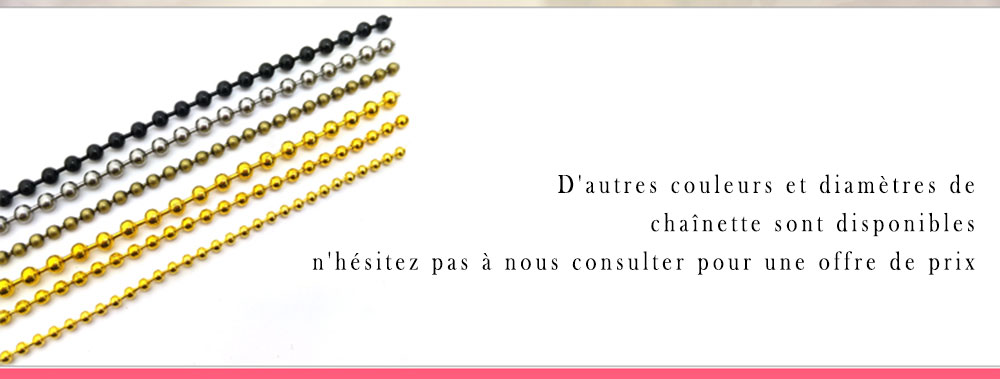 couleurs diamètre chaînette disponibles